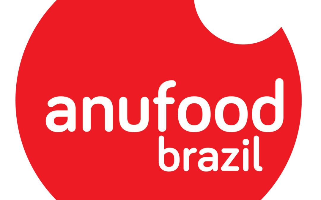 ANU FOOD BRAZIL: Feira Internacional Exclusiva para o Setor de Alimentos e Bebidas.